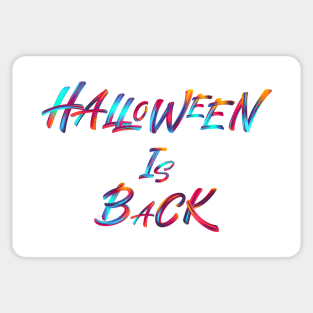 Halloween is Back Sticker